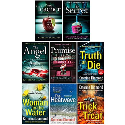 Katerina Diamond Collection 8 Books Set (The Teacher, The Secret, The Angel, The Promise, Truth or Die, Woman in the Water, The Heatwave, Trick or Treat)