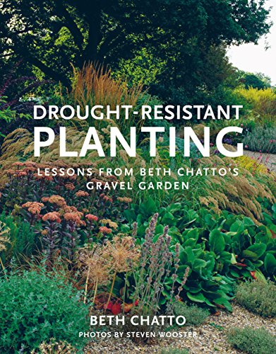 Drought-Resistant Planting: Lessons from Beth Chatto's Gravel Garden Book by Beth Chatto | Sustainable Gardening, Eco-Friendly Plant Care & Design