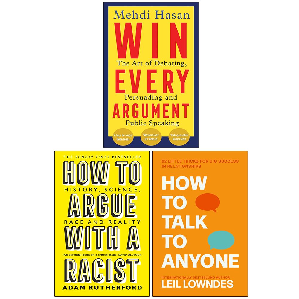 Win Every Argument, How to Argue With a Racist & How to Talk to Anyone 3 Books Collection Set – Argument, Communication & Critical Thinking