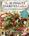 The 30 Minute Diabetes Cookbook: Eat to Beat Diabetes with 100 Easy Low-carb Recipes “ THE SUNDAY TIMES BESTSELLER"