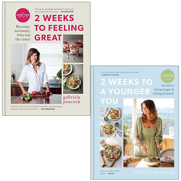 Gabriela Peacock's 2 Weeks to a Younger You & 2 Weeks to Feeling Great: 2 Books Collection Set