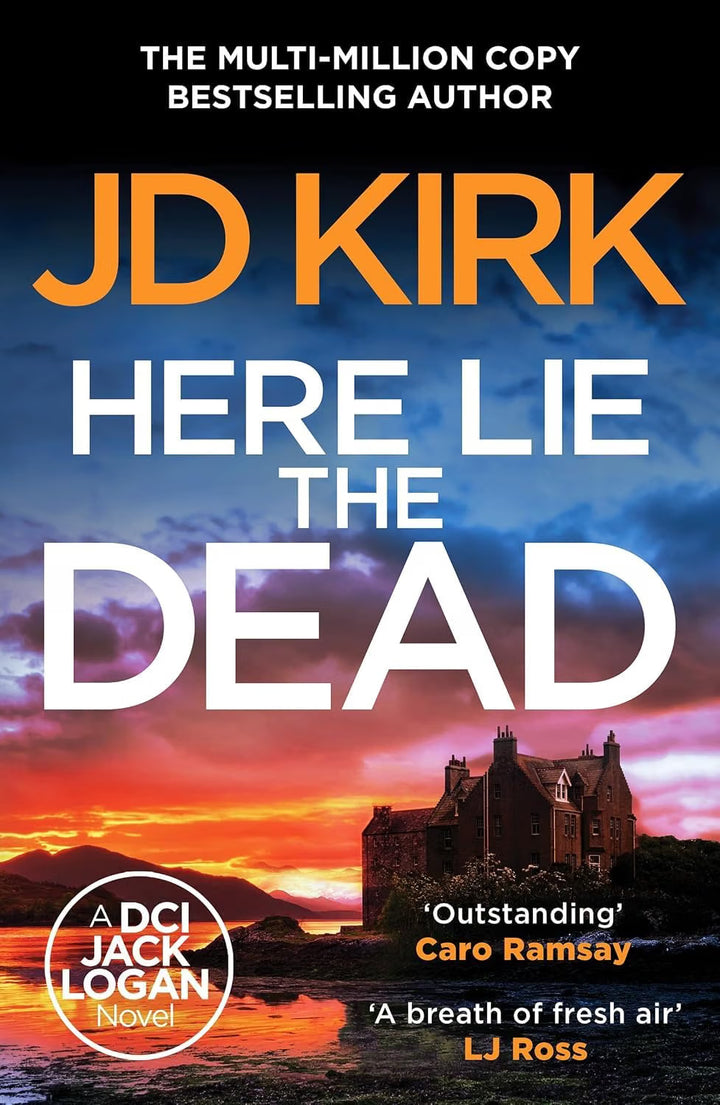DCI Logan Crime Thrillers 11-15: 5 Books Collection Set By JD Kirk (An Isolated Incident, Colder than the Grave, Come Hell or High Water, City of Scars and Here Lie the Dead)