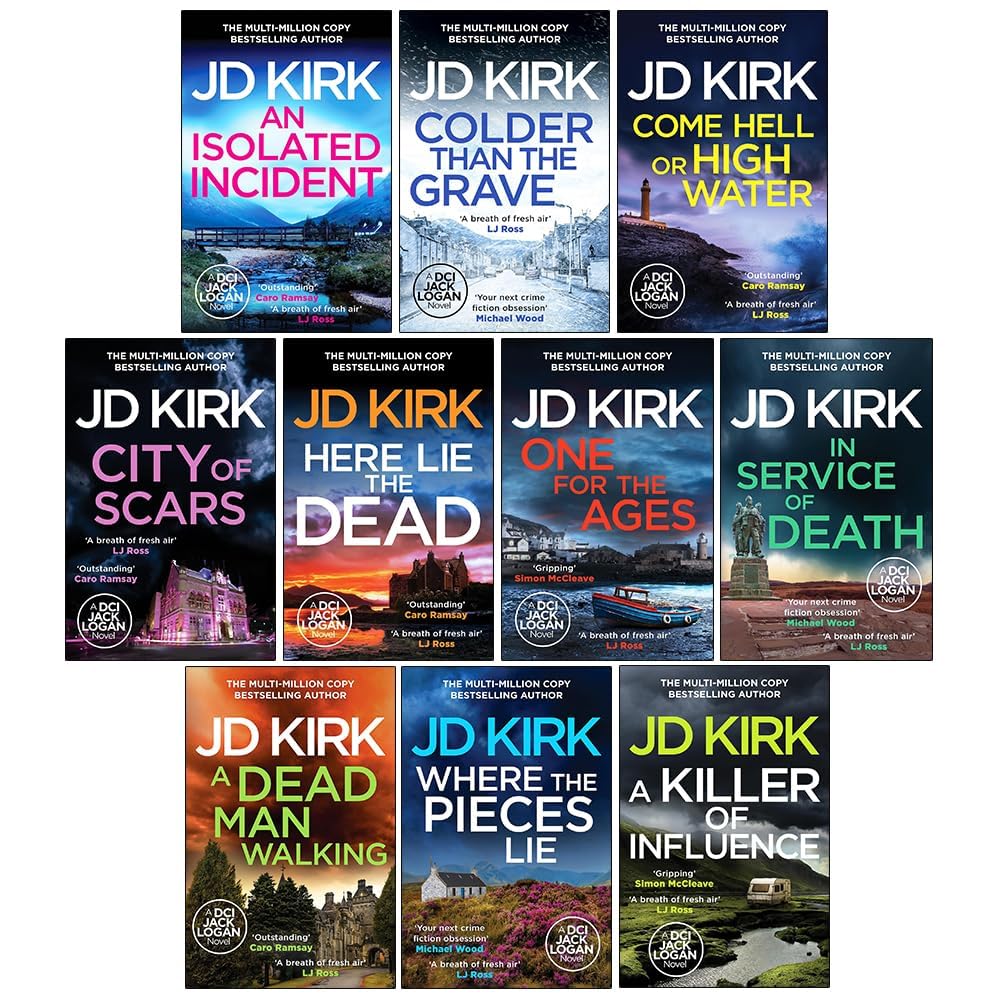 DCI Logan Crime Thrillers 11-20: 10 Books Collection Set By JD Kirk (Come Hell or High Water, City of Scars, Here Lie the Dead, One For the Ages, In Service of Death, A Dead Man Walking and More)