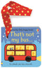 Usborne Touchy Feely 2 Books Collection Set (That's Not My Bus & That's Not My Bus Buggy Book) by Fiona Watt & Rachel Wells