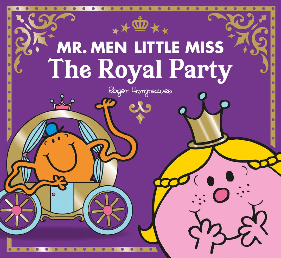 Mr Men Little Miss The Royal Party: The Perfect Children's Celebration Gift for the Queen's Platinum Jubilee 2022 (Mr. Men and Little Miss Celebrations)