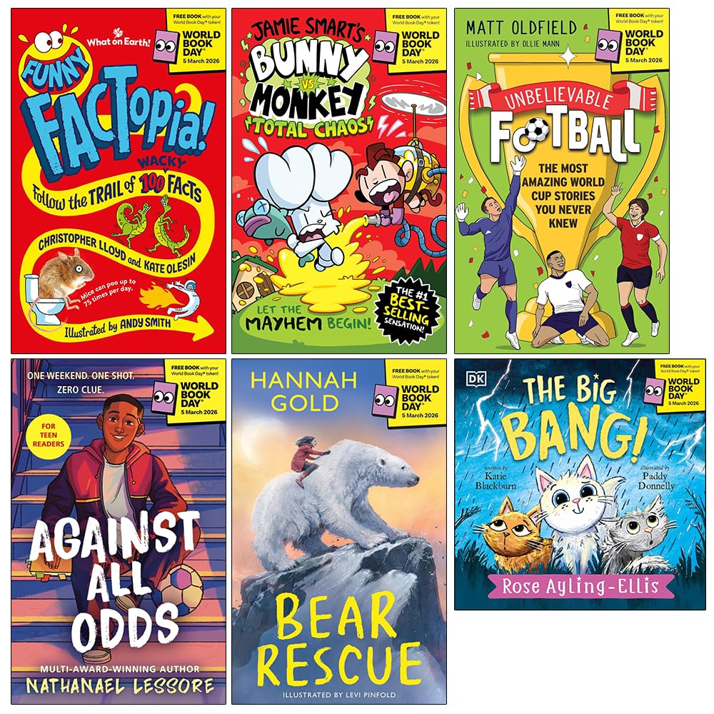 World Book Day 2026 Collection 6 Books Set (Funny FACTopia!, Bunny vs Monkey Total Chaos!, Unbelievable Football, Against All Odds, Bear Rescue and The Big Bang!) | Paperback