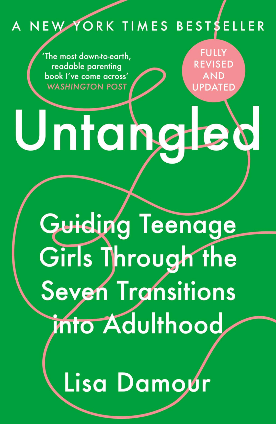 Child Untangled Untangled: Guiding Teenage Girls Through Key Changes into Adulthood ...
