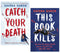 Ravena Guron 2 Books Collection Set (This Book Kills and Catch Your Death)
