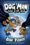 Dog Man and Cat Kid: From the Creator of Captain Underpants (Dog Man Book 4)