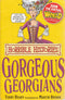 The Gorgeous Georgians Horrible Histories Book Funny Educational History for Kids Ages 8 to 12 Illustrated Paperback by Terry Deary