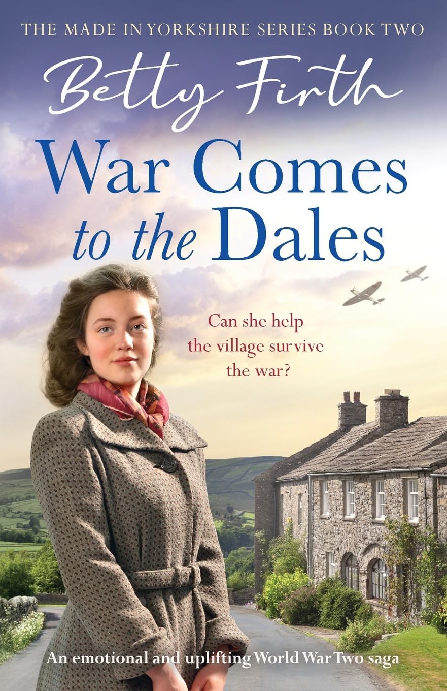 Made in Yorkshire Series 5 Books Collection Set By Betty Firth (Brighter Skies in the Dales,A New Home in the Dales,Little Miracle in the Dales,Wartime Wedding in the Dales and War Comes to the Dales)
