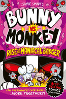 Bunny vs Monkey Rise of the Maniacal Badger Book Funny Kids Comic by Jamie Smart from the Phoenix Comic Series for Ages 7 to 12
