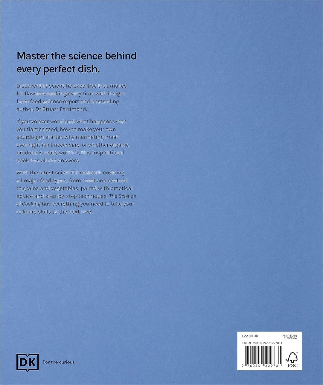 The Science of Cooking by Dr Stuart Farrimond | Every Question Answered to Perfect Your Cooking | Illustrated Hardcover Cookbook & Food Science Guide