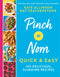 Pinch of Nom Quick & Easy: 100 Delicious, Slimming Recipes by Kay Featherstone & Kate Allinson
