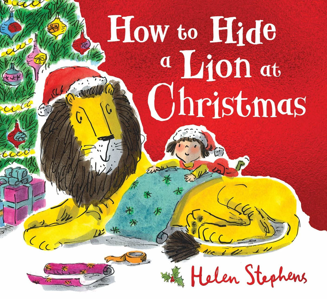 How to Hide a Lion at Christmas: an international bestselling modern classic