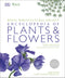 RHS Encyclopedia of Plants and Flowers by Christopher Brickell | Ultimate Gardening Book for Plant Care, Garden Design, Horticulture & Flower Guide