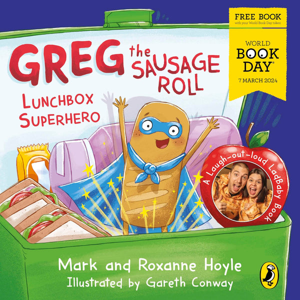 Greg the Sausage Roll: Lunchbox Superhero: A World Book Day 2024 by Mark Hoyle