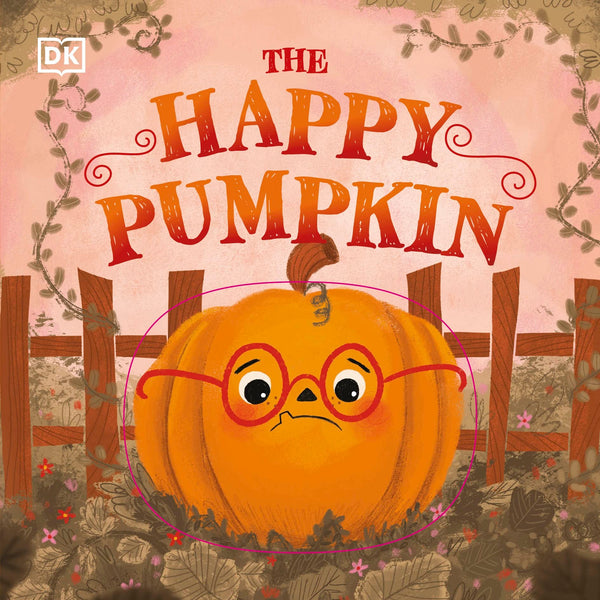 The Happy Pumpkin (First Seasonal Stories)