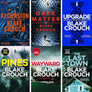 Blake Crouch Thrills and Twists Collection: Includes Dark Matter, Recursion, Upgrade, and the Wayward Pines Trilogy - A Journey Through Alternate Realities and Unsettling Mysteries