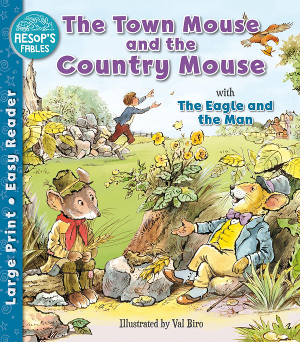 The Town Mouse and the Country Mouse and The Eagle and the Man - Aesop's Fables Easy Readers for Ages 6+