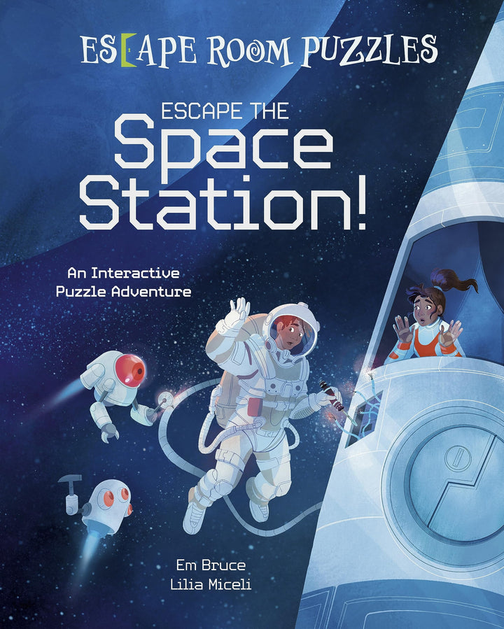 Escape Room Puzzles: Escape the Space Station!: An Interactive Puzzle Adventure (Arcturus Escape Rooms) | Hardcover