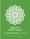 Rosa's Thai Cafe: The Vegetarian Cookbook by Saiphin Moore – A Flavorful Journey of Authentic Thai Vegetarian Recipes and Healthy Meals