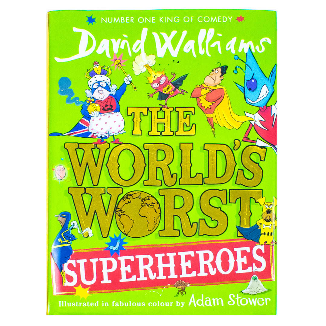 The World's Worst Superheroes: A super new illustrated book of stories for kids, the latest from the bestselling author of Super Sleuth