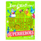 The World's Worst Superheroes: A super new illustrated book of stories for kids, the latest from the bestselling author of Super Sleuth