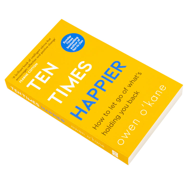 Ten Times Happier  A guide on how to let go of whats holding you back