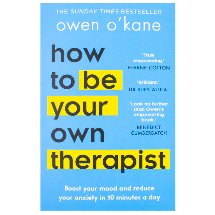 How to Be Your Own Therapist by Owen O'Kane | Self Help Book for Mental Health, Anxiety & Stress Management | Author of Addicted to Anxiety | Paperback