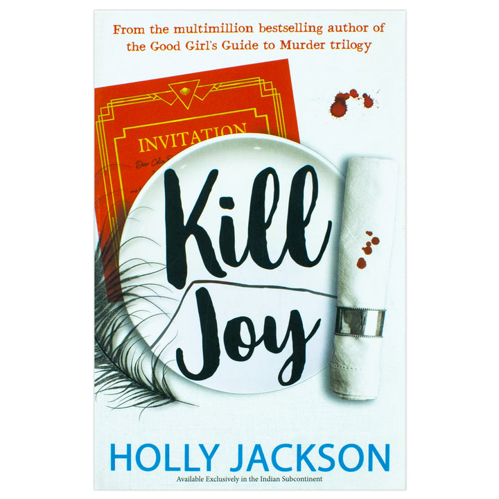 Kill Joy, The YA mystery thriller prequel and companion novella By Holly Jackson