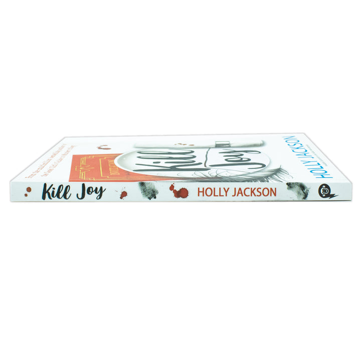 Kill Joy, The YA mystery thriller prequel and companion novella By Holly Jackson