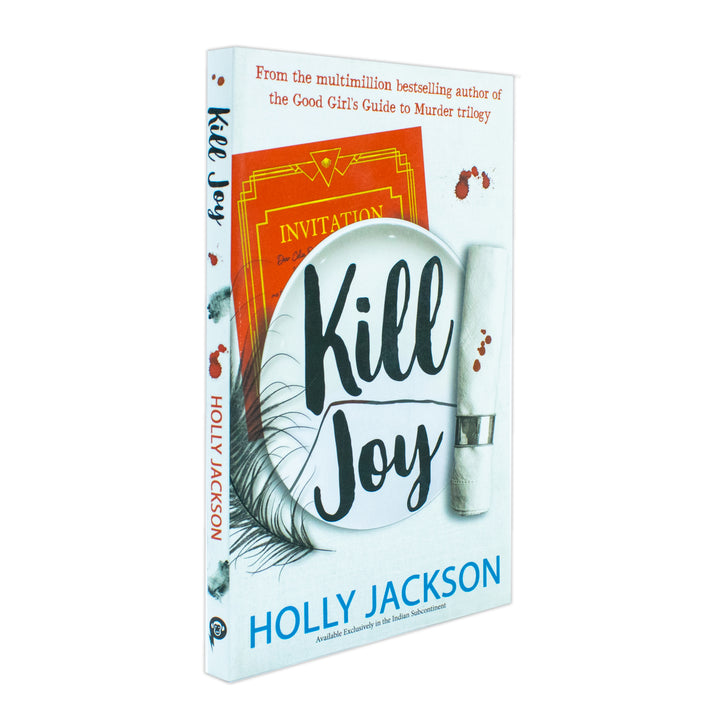 Kill Joy, The YA mystery thriller prequel and companion novella By Holly Jackson