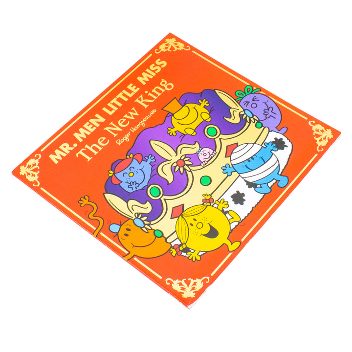 Mr Men Little Miss: The New King – Classic Illustrated Children's Celebration Book