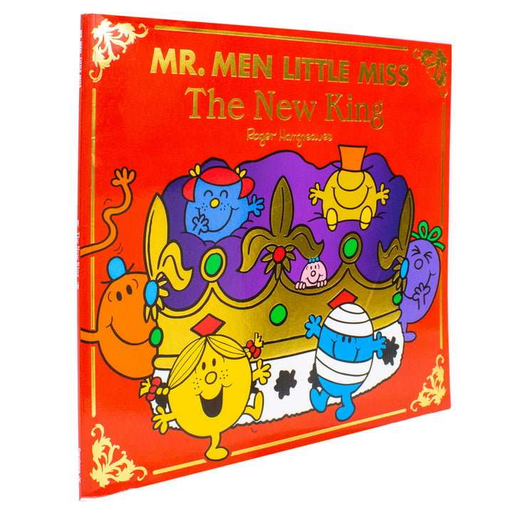 Mr Men Little Miss: The New King – Classic Illustrated Children's Celebration Book