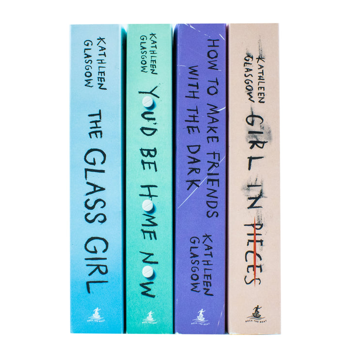 Kathleen Glasgow 4 Book Set – Girl in Pieces, You’d Be Home Now, The Glass Girl & How to Make Friends | YA Fiction, Emotional & Coming-of-Age