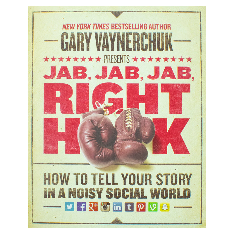 Jab, Jab, Jab, Right Hook by Gary Vaynerchuk – Hardback Marketing Guide Book  for Business, Social Media Strategy, Branding & Content in a Noisy World