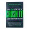 Crush It!: Why NOW Is the Time to Cash In on Your Passion By Gary Vaynerchuk