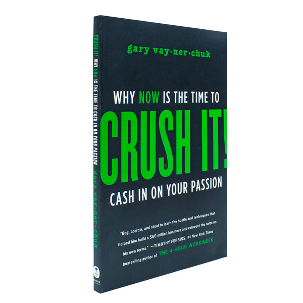 Crush It!: Why NOW Is the Time to Cash In on Your Passion By Gary Vaynerchuk