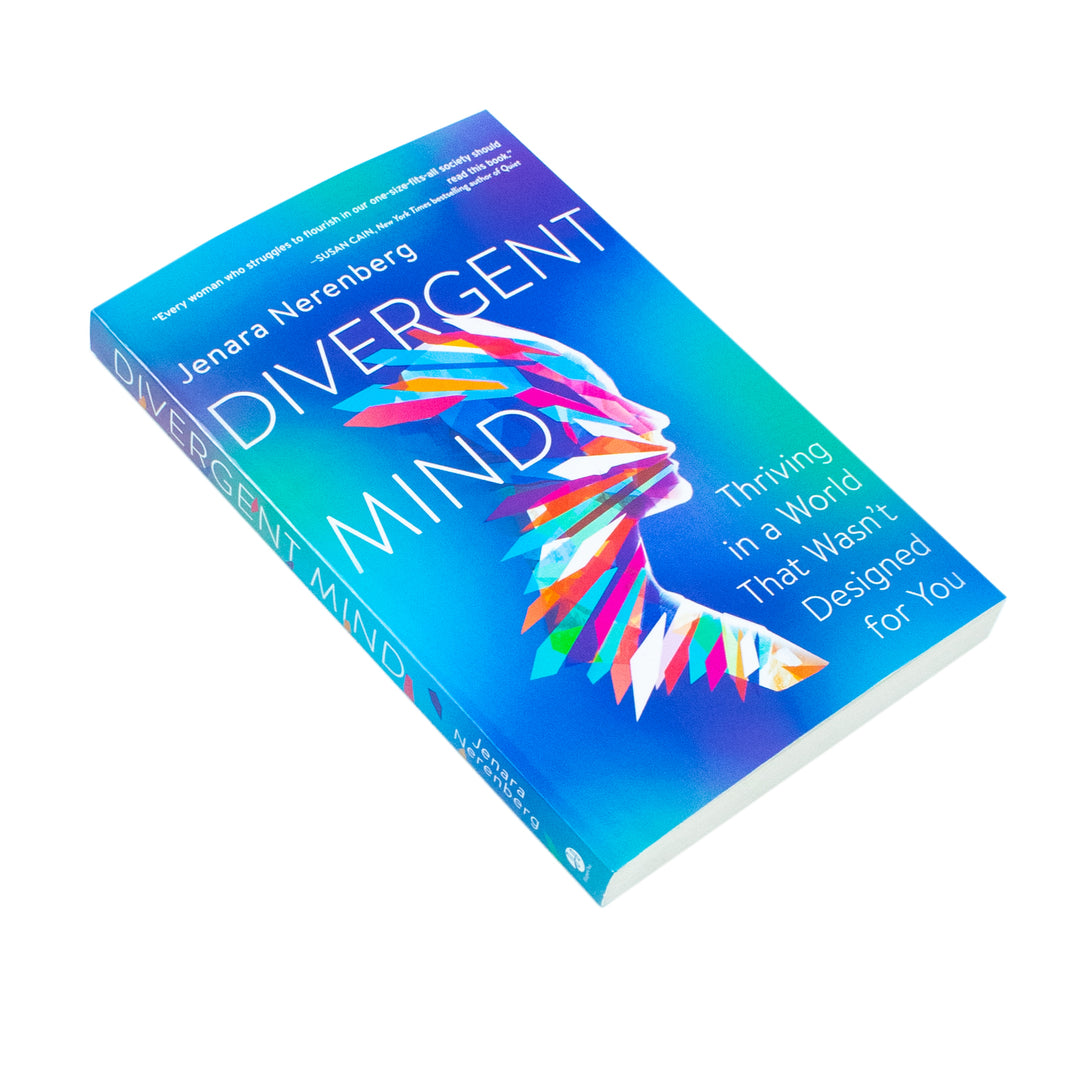 Divergent Mind by Jenara Nerenberg – Women With ADHD, Autism & Sensory Sensitivities- Neurodivergent Mental Health Book on Thriving & Self-Acceptance