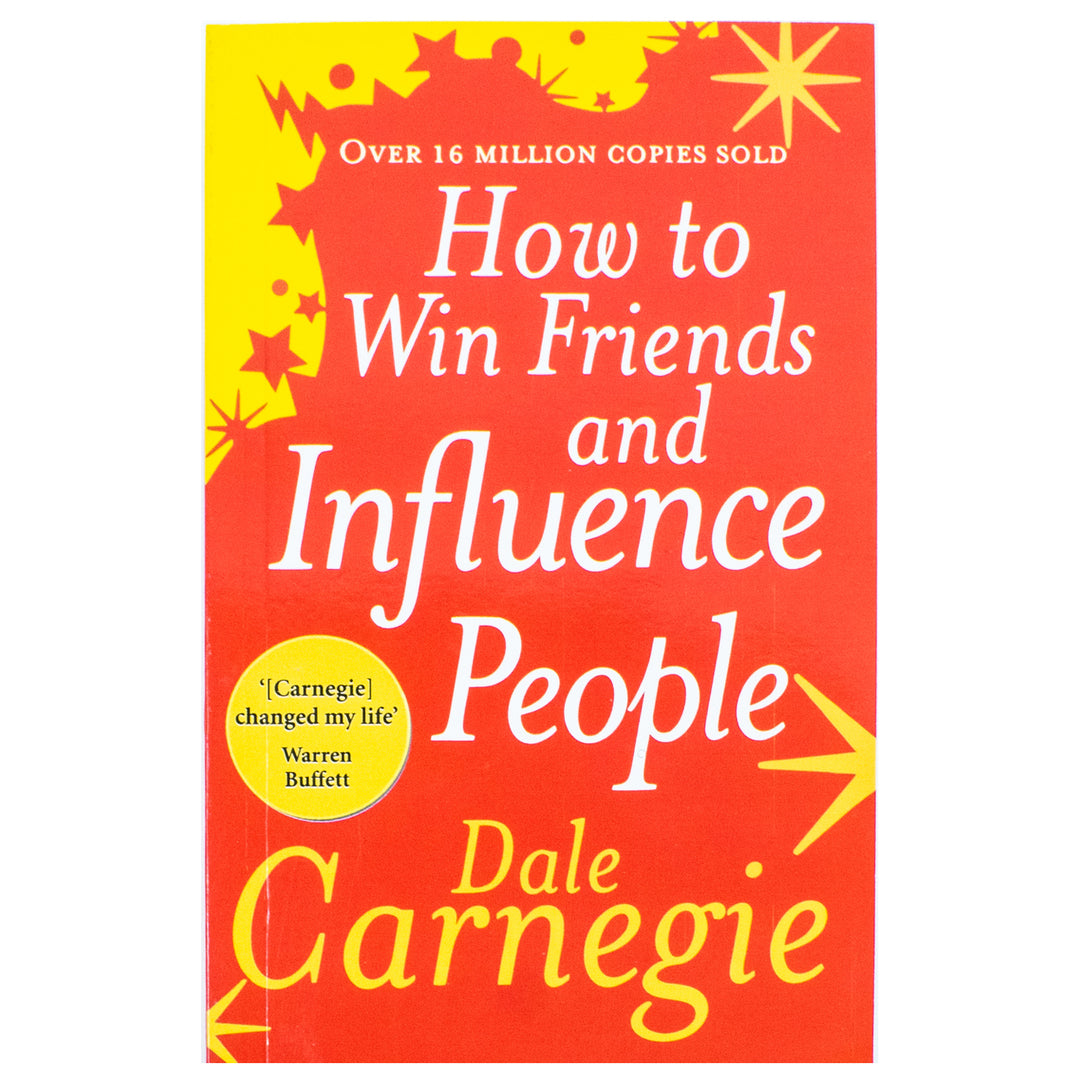 How to Win Friends and Influence People: The classic multi-million-copy bestseller (Vermilion)