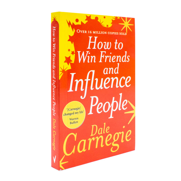 How to Win Friends and Influence People: The classic multi-million-copy bestseller (Vermilion)