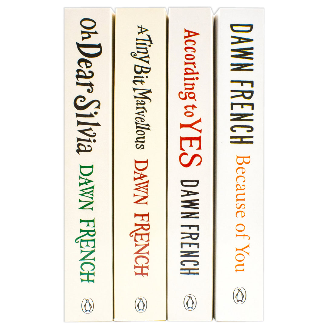 Dawn French Collection 4 Books Set (A Tiny Bit Marvellous, Oh Dear Silvia, According to Yes and Because of You)