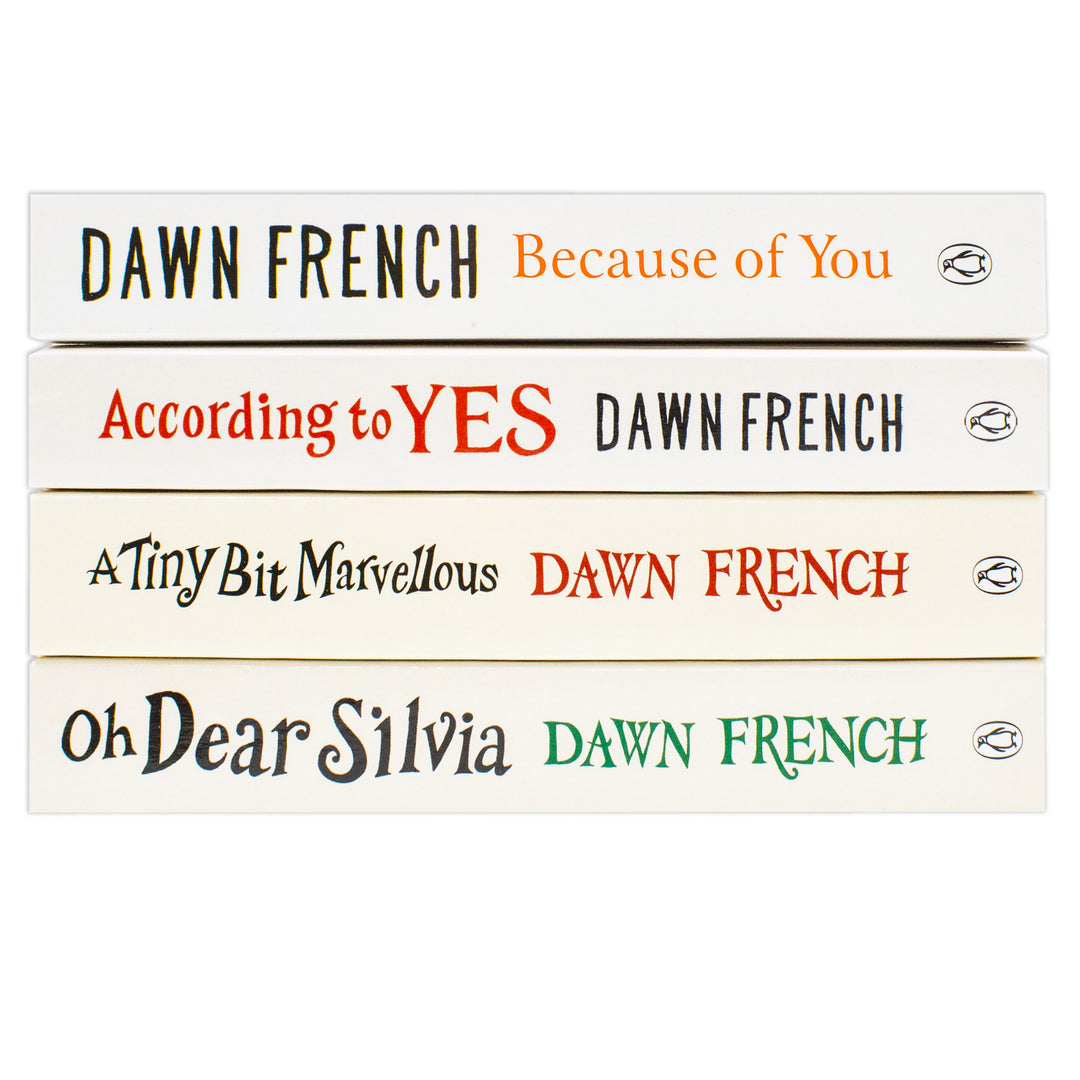 Dawn French Collection 4 Books Set (A Tiny Bit Marvellous, Oh Dear Silvia, According to Yes and Because of You)