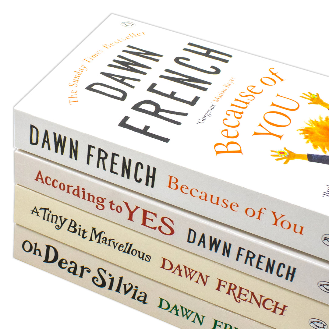 Dawn French Collection 4 Books Set (A Tiny Bit Marvellous, Oh Dear Silvia, According to Yes and Because of You)