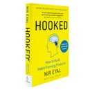 Hooked: How to Build Habit-Forming Products by Nir Eyal