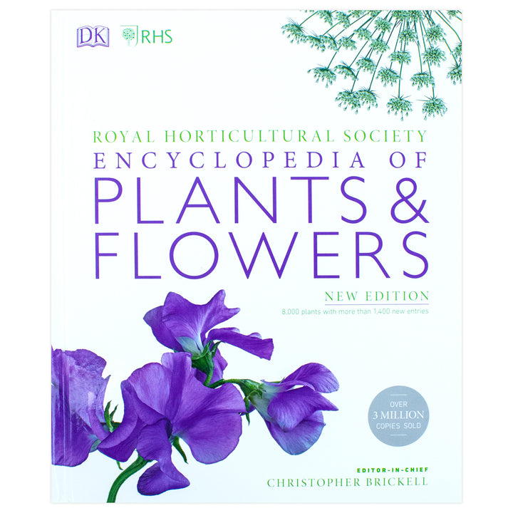 RHS Encyclopedia of Plants and Flowers by Christopher Brickell | Ultimate Gardening Book for Plant Care, Garden Design, Horticulture & Flower Guide