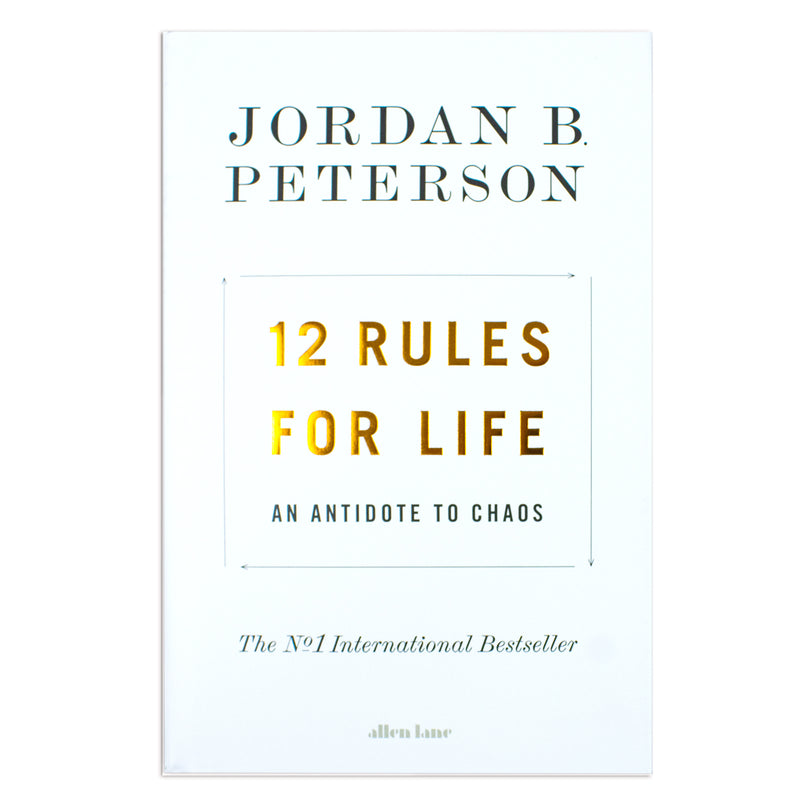 12 Rules for Life: An Antidote to Chaos By Jordan B. Peterson (Hardback)