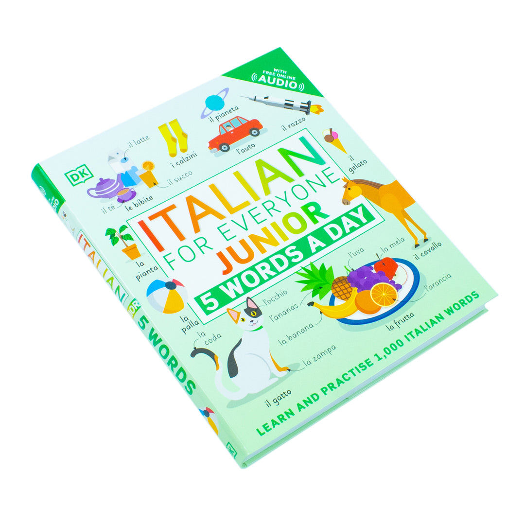 Italian for Everyone Junior 5 Words a Day: Learn and Practise 1,000 Italian Words