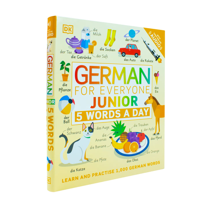 German for Everyone Junior 5 Words a Day: Learn and Practise 1,000 German Words